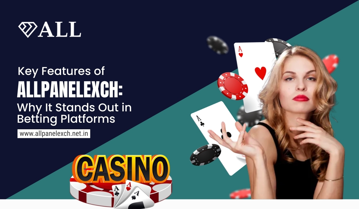Read more about the article Key Features of AllPanelExch: Why It Stands Out in Betting Platforms