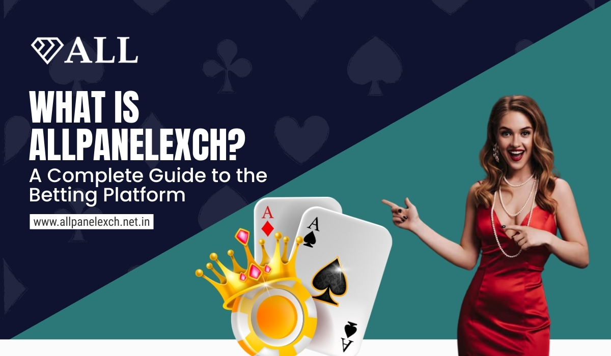 Read more about the article What is AllPanelExch? A Complete Guide to the Popular Betting Exchange in India