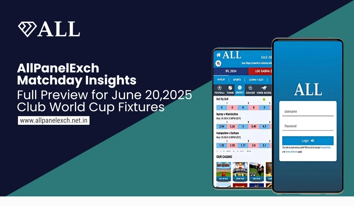 AllPanelExch Matchday Insights – Full Preview for June 20, 2025 Club World Cup Fixtures