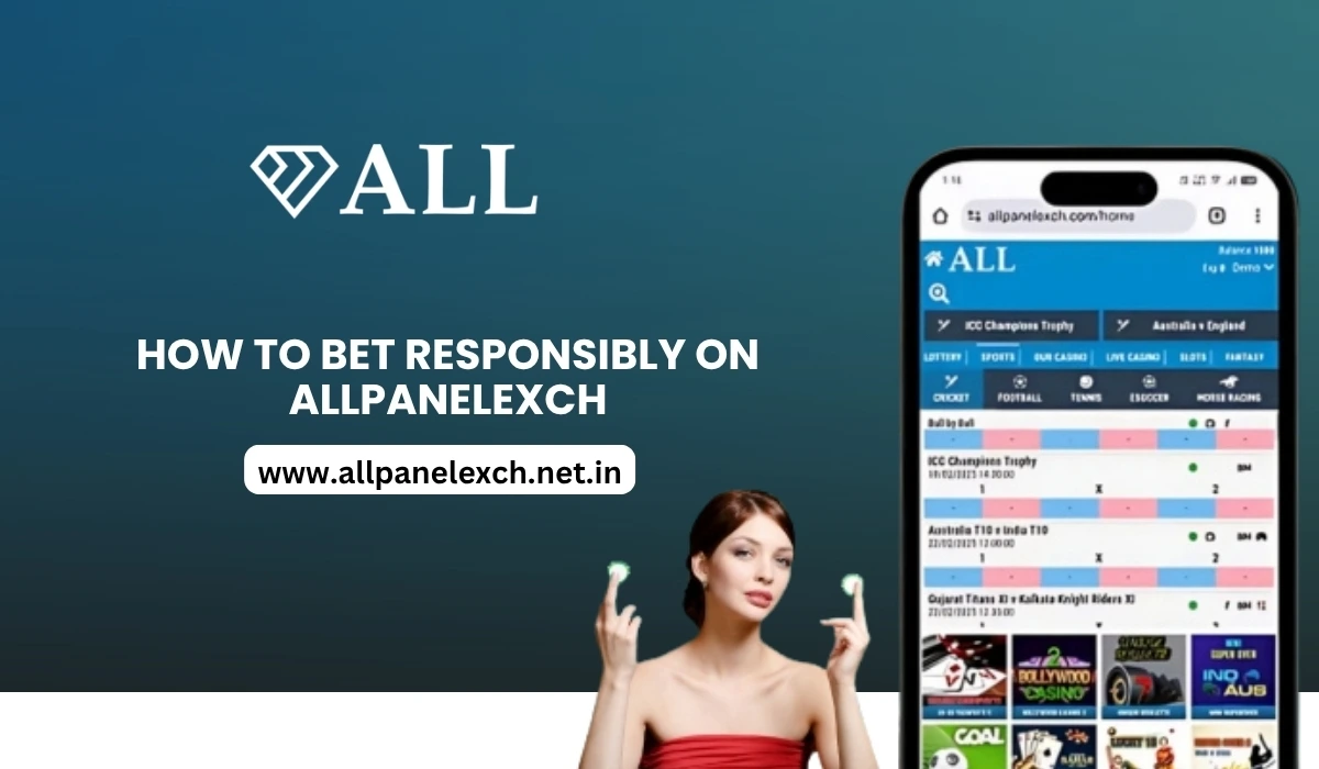 How to Bet Responsibly on AllPanelExch