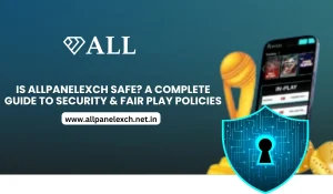 Is AllPanelExch Safe A Complete Guide to Security & Fair Play Policies