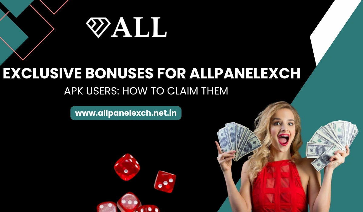 Exclusive Bonuses for AllPanelExch APK Users How to Claim Them