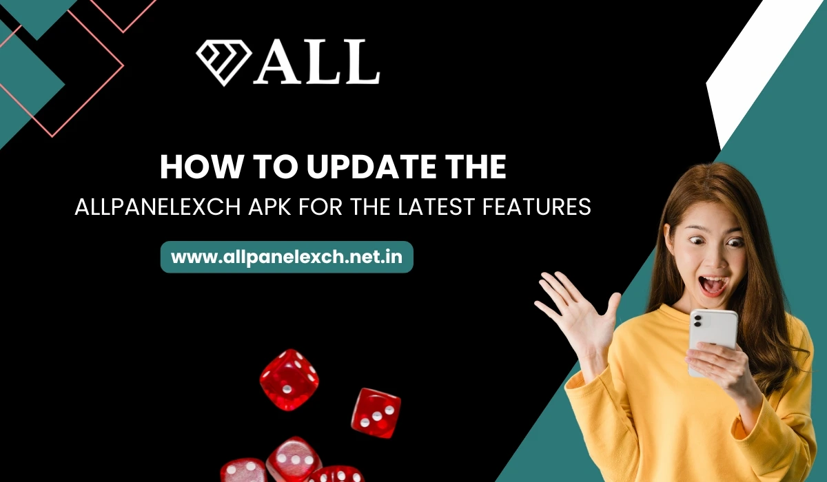 How to Update the AllPanelExch APK for the Latest Features