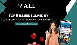 Top five Issues Solved by AllPanelExch Care and How to Prevent Them