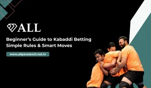 Beginner’s Guide to Kabaddi Betting Simple Rules & Smart Moves | Allpanelexch