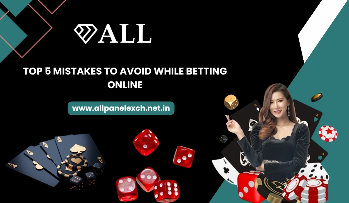 Top 5 Mistakes to Avoid While Betting Online