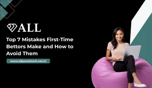 Top 7 Mistakes First-Time Bettors Make and How to Avoid Them