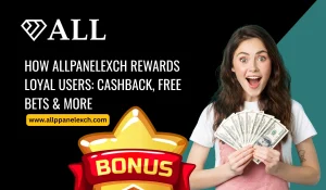 How AllpanelExch Rewards Loyal Users_ Cashback, Free Bets & More
